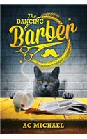 The Dancing Barber: A multi-faceted saga featuring Mister Pushkin