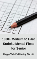 1000+ Medium to Hard Sudoku Mental Floss for Senior