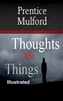 Thoughts are Things Illustrated