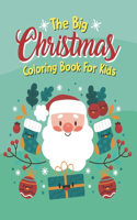 The Big Christmas Coloring Book For Kids