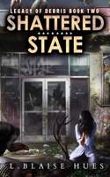 Shattered State