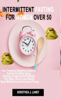 Intermittent Fasting For Women Over 50