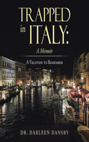 Trapped in Italy
