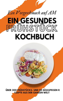 Ein Vorgeschmack auf AM: Ein gesundes Frühstück Kochbuch