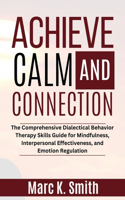 Achieve Calm and Connection