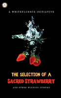 Selection of a Sacred Strawberry