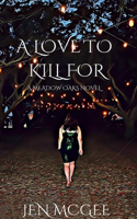 Love to Kill for