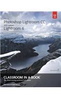 Adobe Photoshop Lightroom CC / Lightroom 6 Classroom in a Book