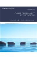 Career Development Interventions with Mylab Counseling with Pearson Etext -- Access Card Package