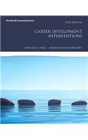 Career Development Interventions with Mylab Counseling with Pearson Etext -- Access Card Package