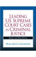 Leading United States Supreme Court Cases in Criminal Justice