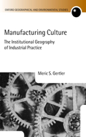 Manufacturing Culture