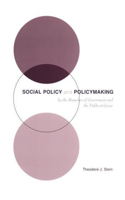 Social Policy and Policymaking by the Branches of Government and the Public-At-Large