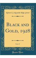 Black and Gold, 1928, Vol. 17 (Classic Reprint)