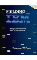 Building IBM: Shaping an Industry and Its Technology(History of Computing)