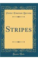 Stripes (Classic Reprint)