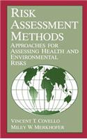 Risk Assessment Methods: Approaches for Assessing Health and Environmental Risks