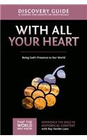 With All Your Heart Discovery Guide