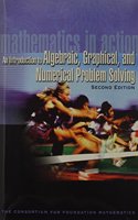 Mathematics in Action:an Introduction to Algebraic, Graphical, and Numerical Problem Solving Plus Mymathlab Student Starter Kit: An Introduction to Algebraic, Graphical, and Numerical Problem Solving Plus Mymathlab Student Starter Kit