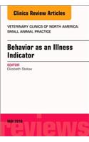 Behavior as an Illness Indicator, an Issue of Veterinary Clinics of North America: Small Animal Practice