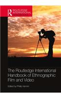 Routledge International Handbook of Ethnographic Film and Video