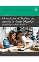 Handbook for Teaching and Learning in Higher Education