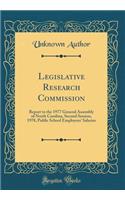 Legislative Research Commission: Report to the 1977 General Assembly of North Carolina, Second Session, 1978, Public School Employees' Salaries (Classic Reprint)