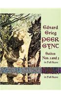 Peer Gynt Suites Nos. 1 and 2: Suites Nos. 1 and 2 in Full Score