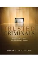 Trusted Criminals
