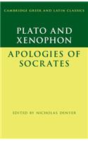 Plato: The Apology of Socrates and Xenophon: The Apology of Socrates