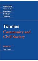 Tönnies: Community and Civil Society: Community and Civil Society(Cambridge Texts in the History of Political Thought)