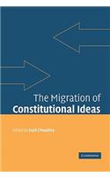 The Migration of Constitutional Ideas