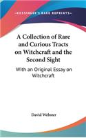 Collection of Rare and Curious Tracts on Witchcraft and the Second Sight