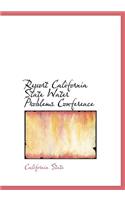 Report California State Water Problems Conference