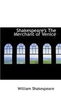 Shakespeare's the Merchant of Venice