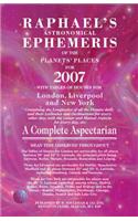 Raphael's Astronomical Ephemeris of the Planets' Places for 2007