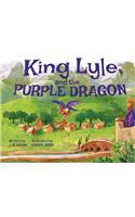 King Lyle and the Purple Dragon