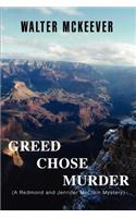 Greed Chose Murder