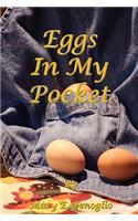 Eggs In My Pocket