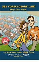 Use Foreclosure Law!