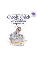 Chook, Chick and Cackles - Chook's First Egg