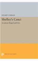 Shelley's CENCI: Scorpions Ringed with Fire(Princeton Legacy Library)