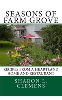 Seasons of Farm Grove