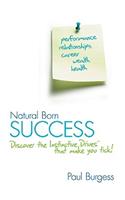 Natural Born Success