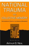 National Trauma and Collective Memory: Extraordinary Events in the American Experience