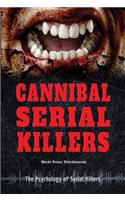 Cannibal Serial Killers