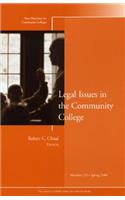 Legal Issues in the Community College: New Directions for Community Colleges, Number 125