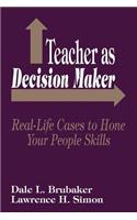 Teacher as Decision Maker