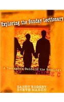 Exploring the Sunday Lectionary: A Teenager's Guide to the Readings—Cycle C