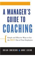 A Manager's Guide to Coaching